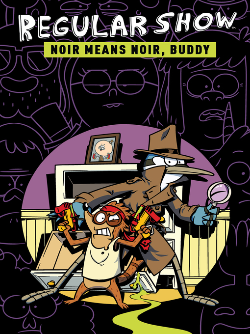 Title details for Regular Show: Noir Means Noir, Buddy by Rachel Connor - Available